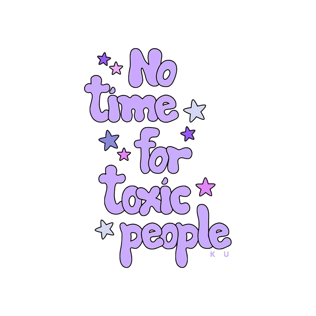 No Time For Toxic People Sticker